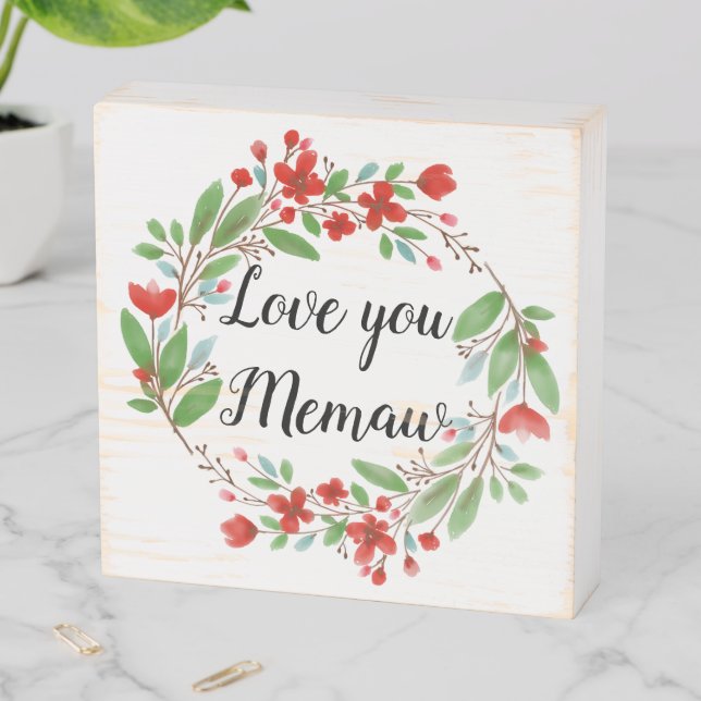 Floral Love You Memaw Wooden Box Sign (In Situ Horizontal)