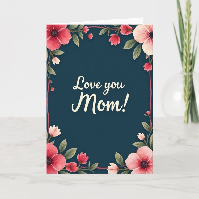 Floral Love You Mom Watercolor Card (Front)