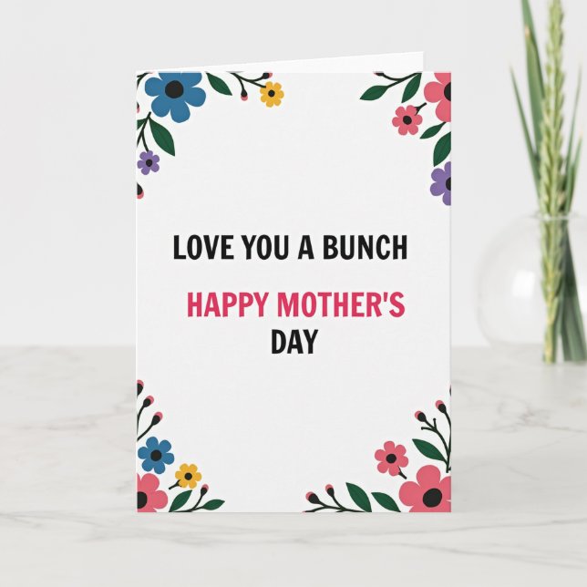 Floral Love You Mothers Day Card (Front)