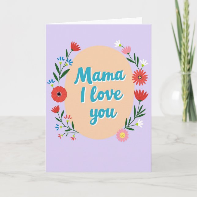 Floral Mama Love You Card (Front)