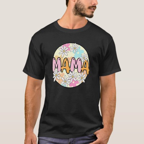 Floral Mama  Plant Mama Wildflower Mom 8 T_Shirt