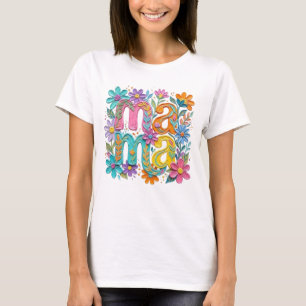 Floral Mama Shirt, Cute Mom Shirt, Mothers Day  T-Shirt