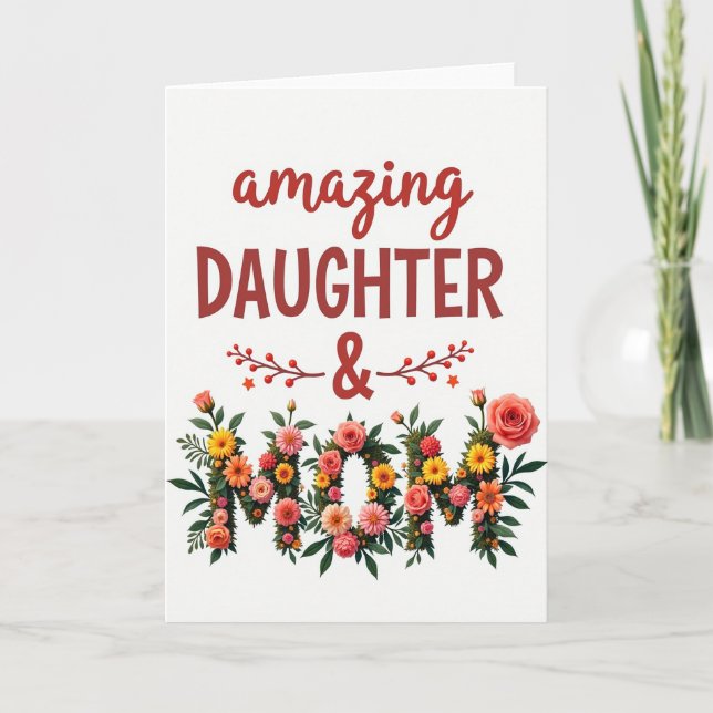 Floral Mom Amazing Daughter Card (Front)