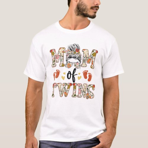 Floral Mom Of Twins Messy Bun Happy Mother Day Wom T_Shirt