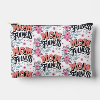 Floral Momfulness Pattern Pink Typography Accessory Pouch