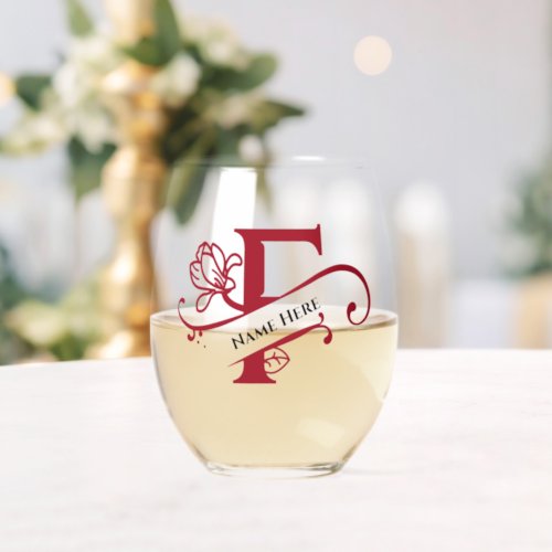 Floral Monogram Letter F Add Name Change Color  Stemless Wine Glass