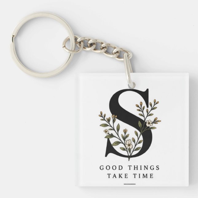 Floral Monogram S Coaster - Good Things Take Time  Keychain (Front)
