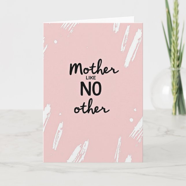 Floral Mother Like No Other Card (Front)