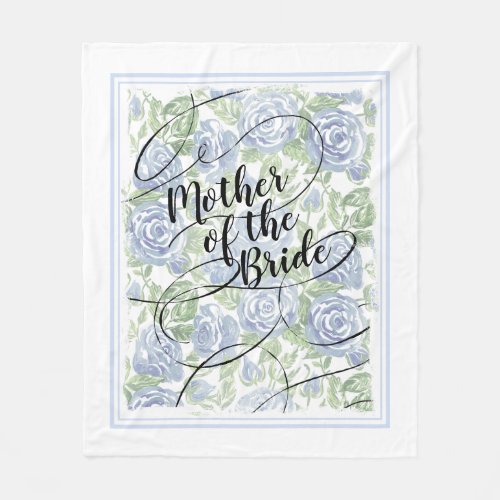 Floral Mother of the Bride Modern Script Blue Rose Fleece Blanket