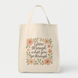 Floral Motivational Quote Tote Bag