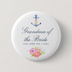 Floral Nautical Wedding Grandma of the Bride Button