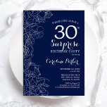 Floral Navy White Surprise 30th Birthday Party Invitation<br><div class="desc">Floral navy blue and white surprise 30th birthday party invitation. Minimalist modern design featuring botanical accents and typography script font. Simple floral invite card perfect for a stylish female surprise bday celebration. Can be customized to any age. Printed Zazzle invitations or instant download digital printable template.</div>