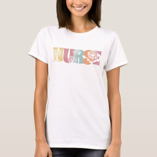 Floral Nurse Shirt Nurse Gift Idea T_Shirt