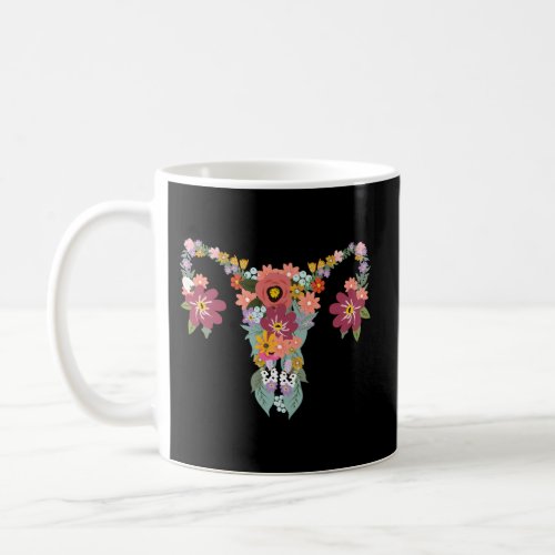 Floral Ovary UterusS Rights Feminist Coffee Mug