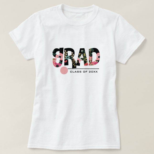 Floral Pattern Text Custom Graduation T-Shirt (Design Front)