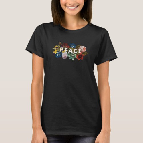 Floral Peace Love Vintage Flowers Kindness Teach W T_Shirt