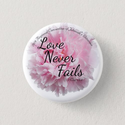 Floral Peony Love Never Fails 2019 JW Convention Button