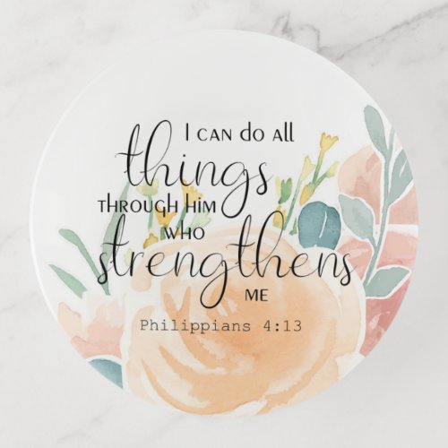 Floral Philippians 413 I can do all things Trinket Tray