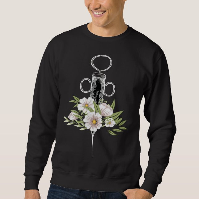 Floral Phlebotomist Life Injection Needle Nurse Ph Sweatshirt (Front)