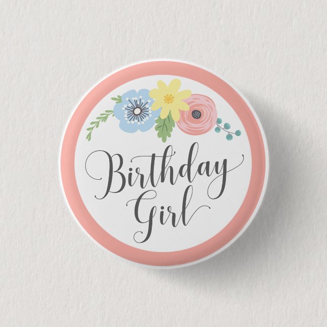 Floral Pink Birthday Girl Baby & Kids Party Button (Front)