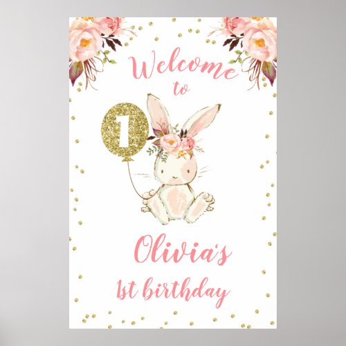 Floral Pink Gold Bunny 1st Birthday Welcome Poster
