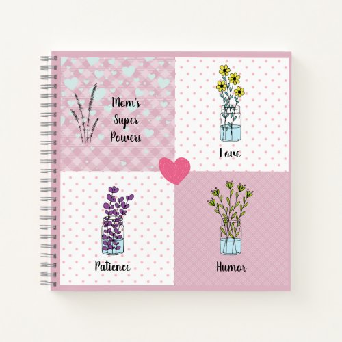 Floral pink Momâs super power on polka dots Notebook