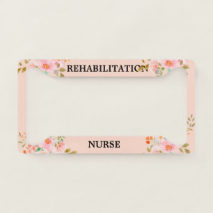 Floral Pink Rehabilitation Nurse License Frame