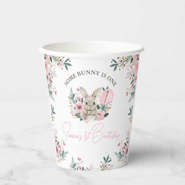 Floral Pink Some Bunny Is Turning One 1st Birthday Paper Cups (Front)