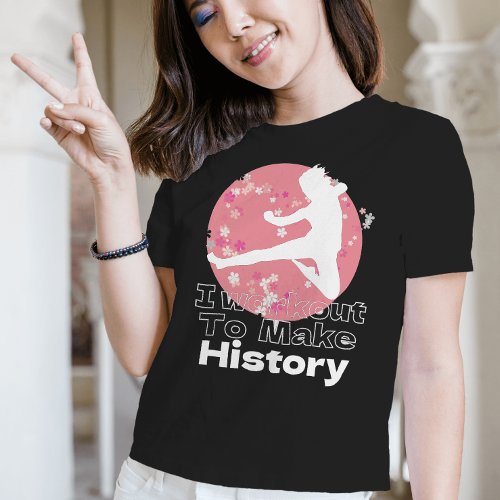 Floral Pink Workout history fitness inspire quote T_Shirt