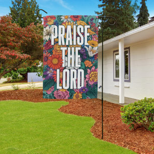 Floral Praise The Lord Christian Worship Garden Flag