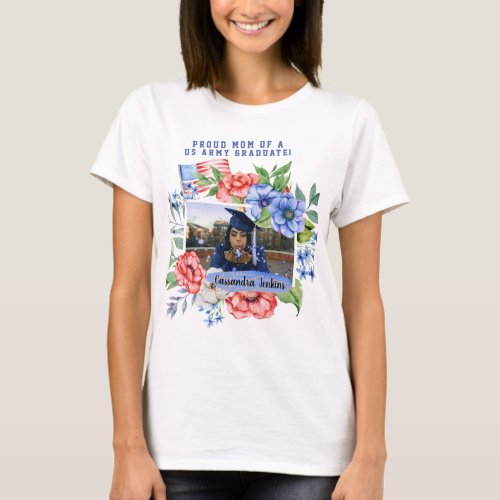 Floral Proud Mom of a Military Graduate Photo  T_Shirt