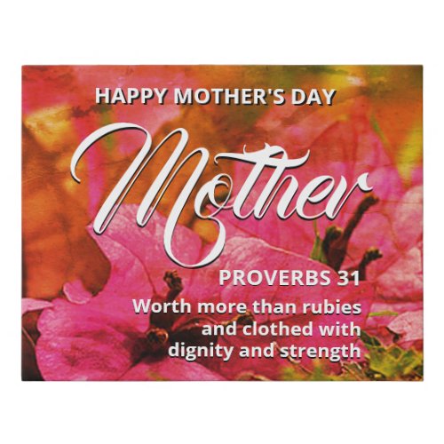 Floral  PROVERBS 31  Happy Mothers Day Faux Canvas Print