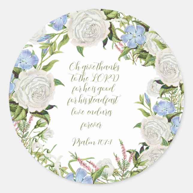 Floral Psalm 107:1  Classic Round Sticker (Front)
