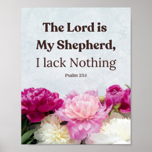  Floral Psalm 23:1 The Lord is My Shepherd  Poster