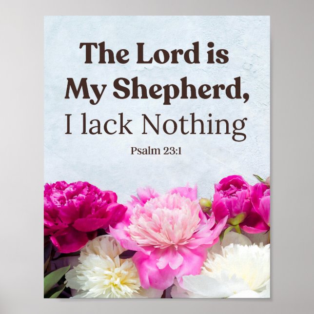 Floral Psalm 23:1 The Lord is My Shepherd  Poster (Front)