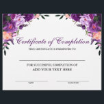 Floral Purple Certificate of Completion<br><div class="desc">Professional,  Customizable,  Certificate of Completion. Great for classes,  training courses,  schools,  business courses and more. Personalize with your custom text. Elegant Watercolor Purple Ultra Violet Floral with purple flowers,  peonies and botanical greenery.</div>