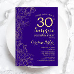 Floral Purple Gold Surprise 30th Birthday Party Invitation<br><div class="desc">Floral Purple Gold Surprise 30th Birthday Party Invitation. Minimalist modern design featuring botanical accents and typography script font. Simple floral invite card perfect for a stylish female surprise bday celebration. Can be customized to any age.</div>