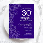 Floral Purple Surprise 30th Birthday Party Invitation<br><div class="desc">Floral Purple Surprise 30th Birthday Party Invitation. Minimalist modern design featuring botanical accents and typography script font. Simple floral invite card perfect for a stylish female surprise bday celebration. Can be customized to any age. Printed Zazzle invitations or instant download digital printable template.</div>