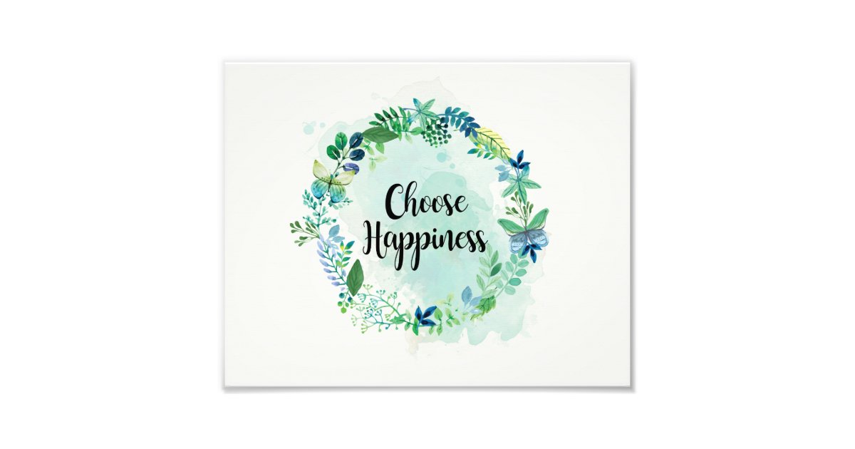 Floral Quote Print, Inspirational Quote Watercolor Photo Print | Zazzle