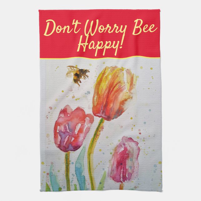 Floral Red Pink Tulip Don't Worry Bee Happy Tea Kitchen Towel (Vertical)