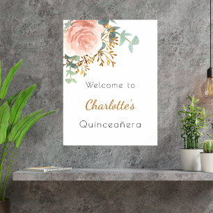 Floral rose gold greenery Quinceanera welcome Poster