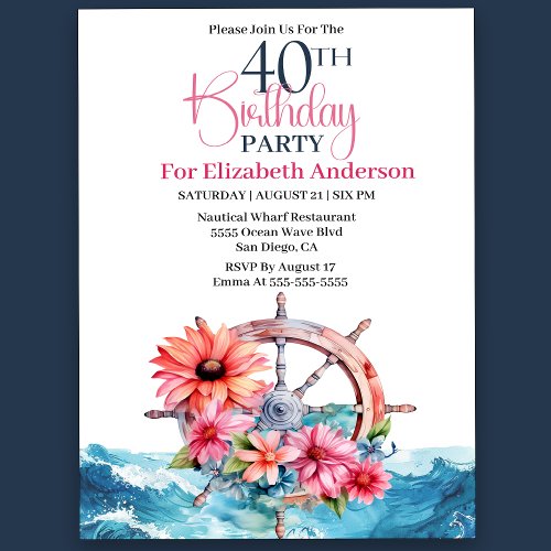 Floral Sailing Wheel Nautical 40th Birthday Invitation