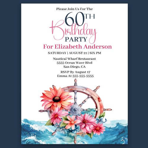 Floral Sailing Wheel Nautical 60th Birthday Invitation