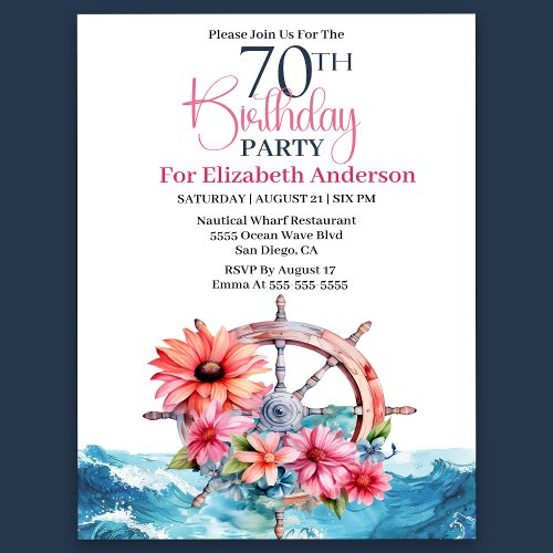 Floral Sailing Wheel Nautical 70th Birthday Invitation