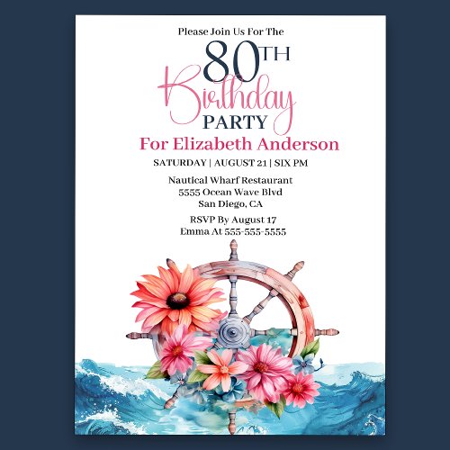 Floral Sailing Wheel Nautical 80th Birthday Invitation