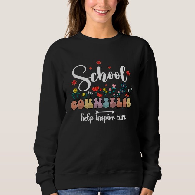 Floral School Counselor Therapist Groovy Counselin Sweatshirt (Front)