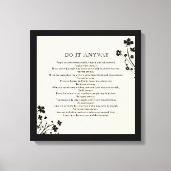 Floral Silhouette "do It Anyway" Canvas Print by PawsitiveDesigns at Zazzle