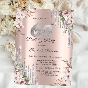 Floral Silver Glitter Drips Rose Gold 60th  Invitation
