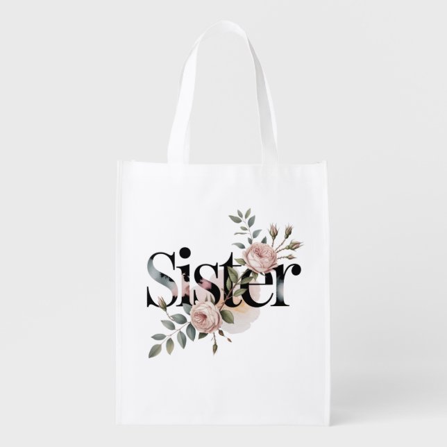 Floral Sister Typography Botanical Gift Design Grocery Bag (Front)