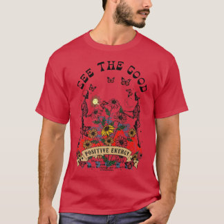 Floral Skeleton Gardening See The Good Positive En T-Shirt